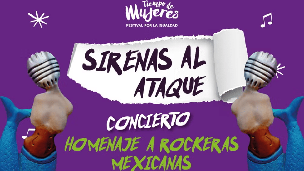 Sirenas al Ataque: Homenaje a las Rockeras&nbsp;mexicanas
